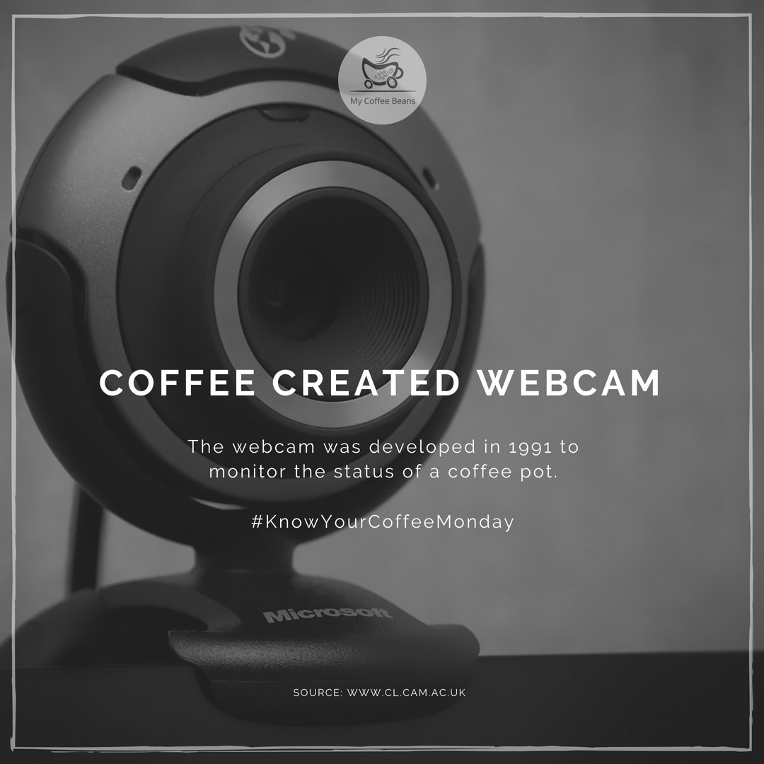 For The Love Of Coffee We Have A Webcam